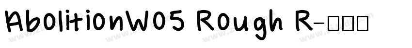 AbolitionW05 Rough R字体转换